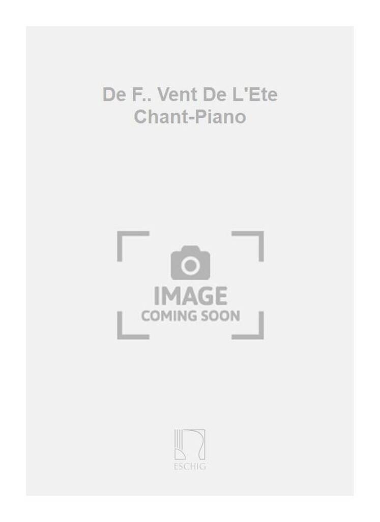 De F.. Vent De L'Ete Chant-Piano